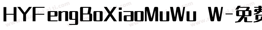 HYFengBoXiaoMuWu W字体转换
